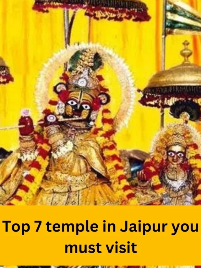 Top 7 temple in Jaipur you must visit