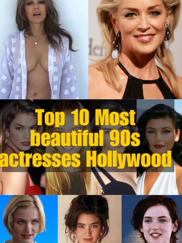 Top 10 Most beautiful 90s actresses Hollywood