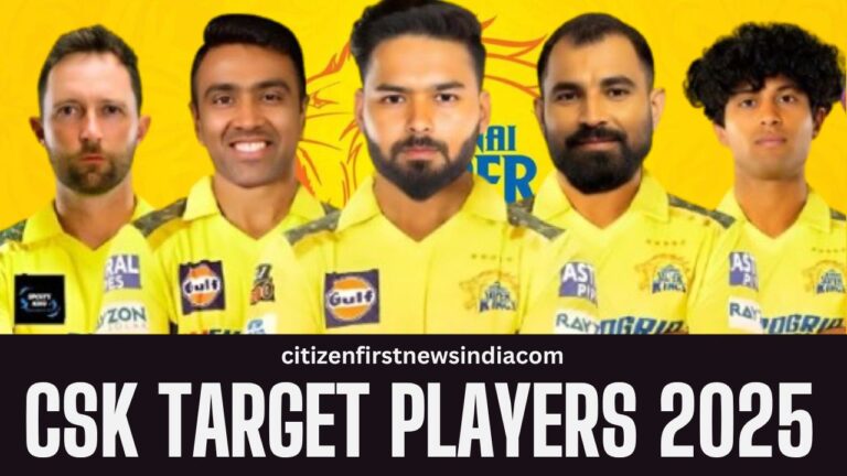 CSK Target Players list in IPL Auction 2025 : इन बड़े खिलाडियों पर दाव लगा सकती है CSK की टीम, जाने कौन – कौन होगा टीम में शामिल