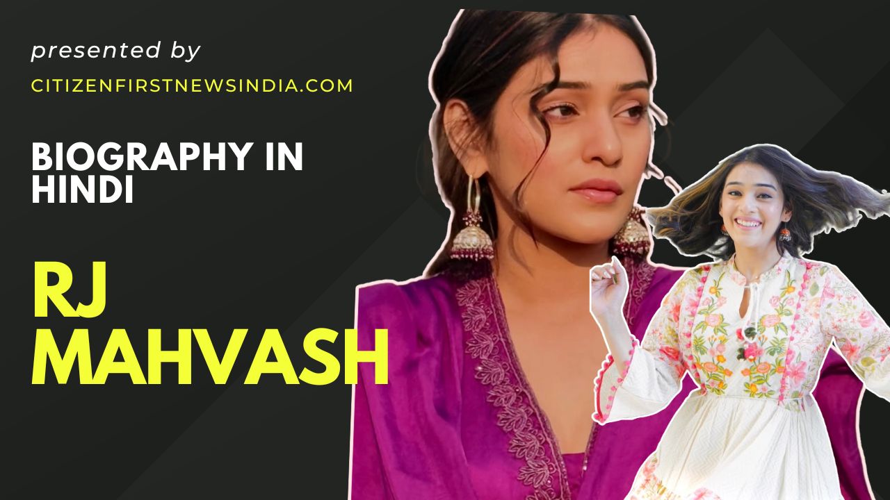 RJ Mahvash Biography in Hindi