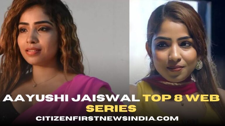 Aayushi Jaiswal Top 8 Web Series