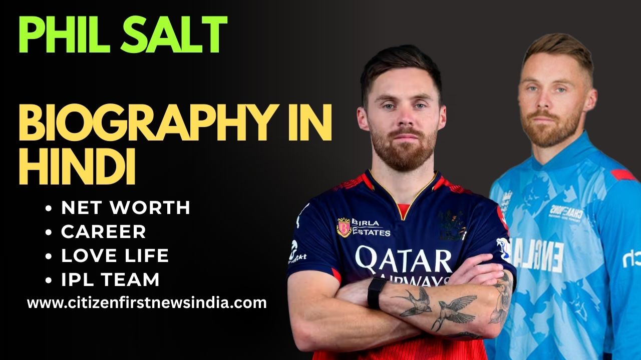 Phil Salt Biography in Hindi