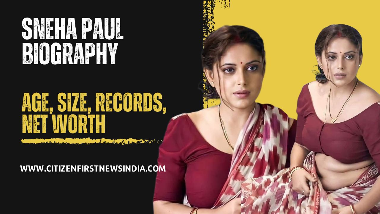 Sneha Paul Biography in Hindi