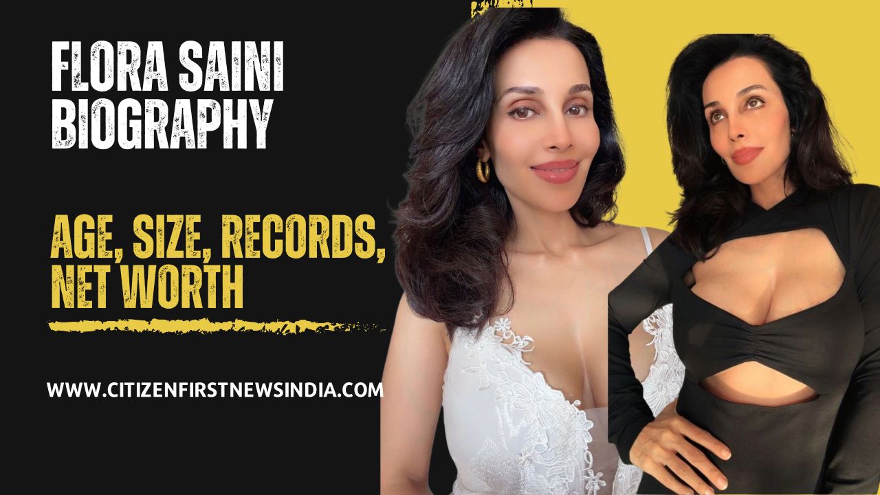 Flora Saini Biography in Hindi