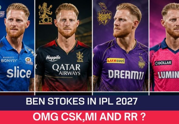 Ben Stokes in IPL 2027