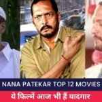Nana Patekar Top 12 Movies